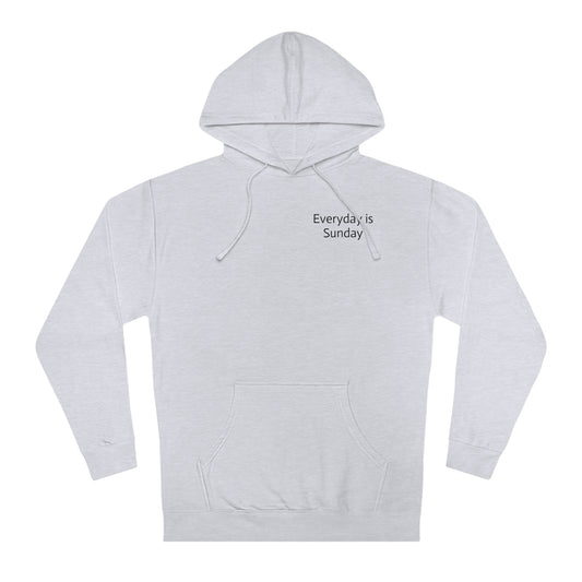 Everyday is Sunday Hoodie