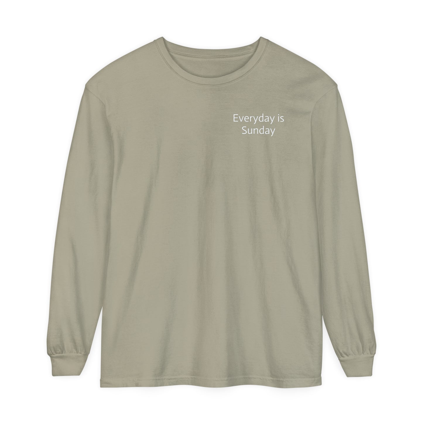 Everyday is Sunday Long Sleeve