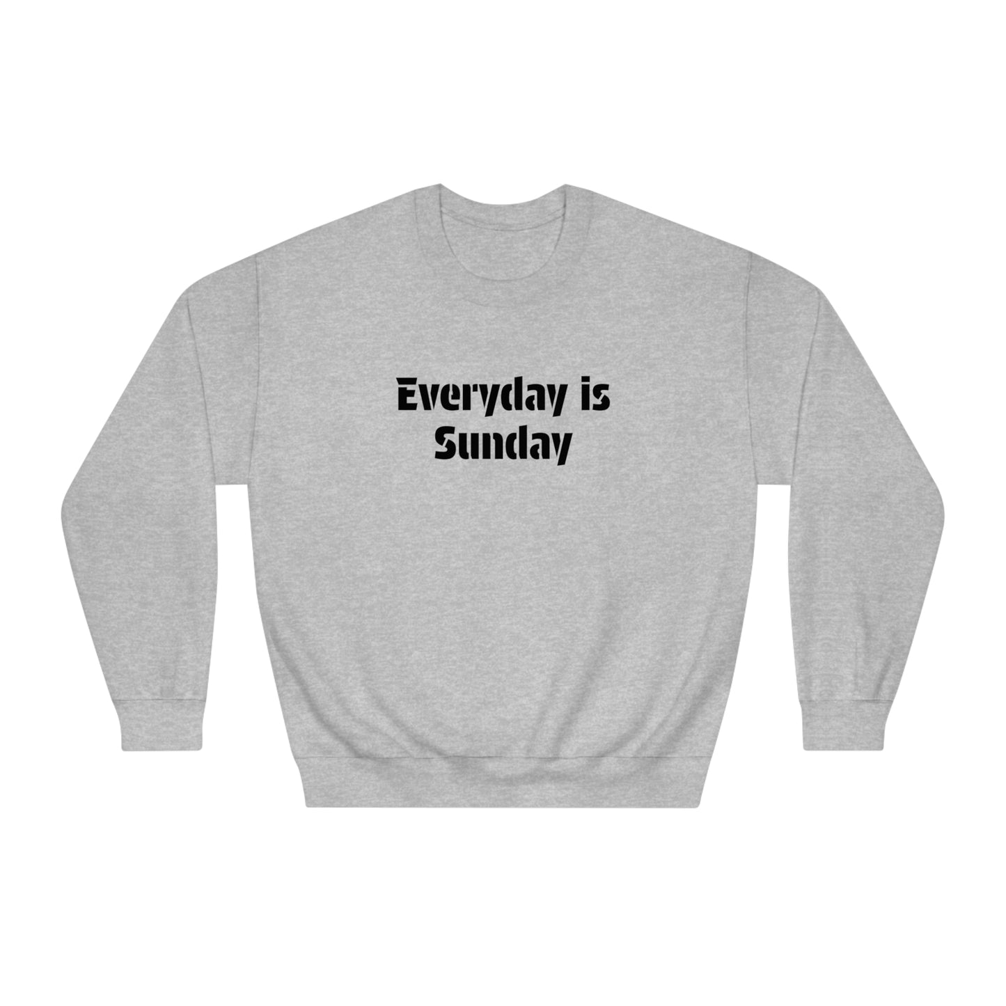 Everyday is Sunday Crew Neck